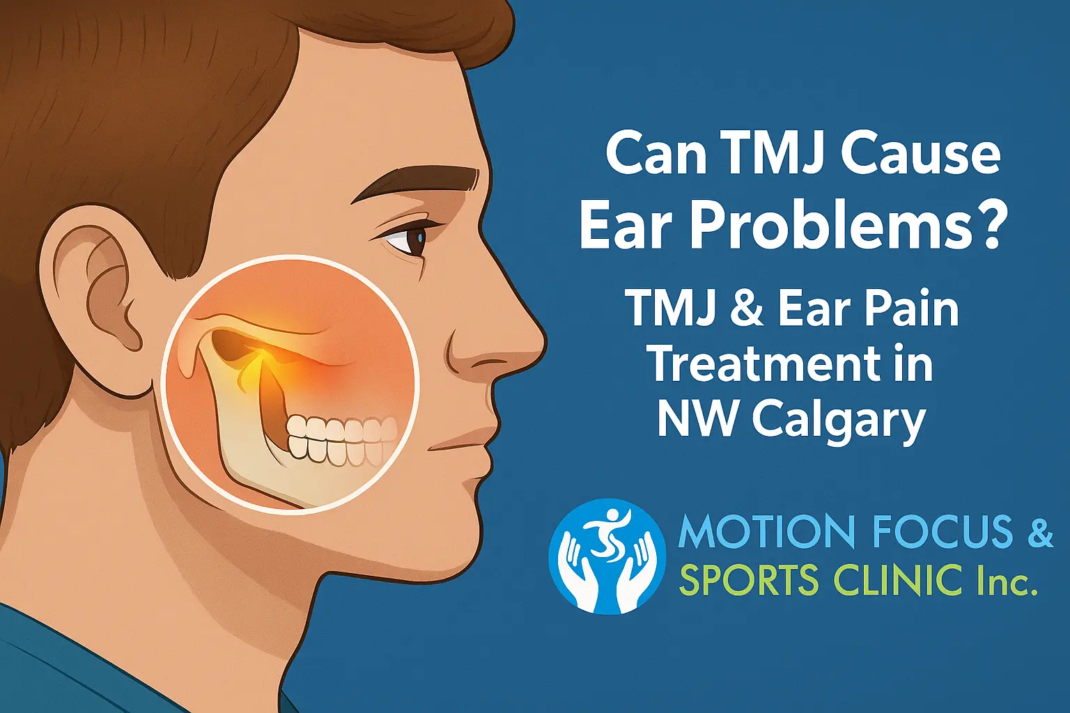 Can TMJ Cause Ear Problems? Understanding the Connection, Symptoms & Effective Treatment Options